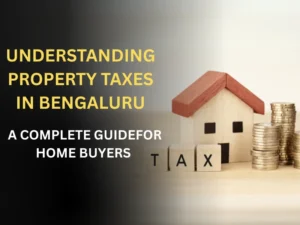 Understanding Property Taxes in Bangalore